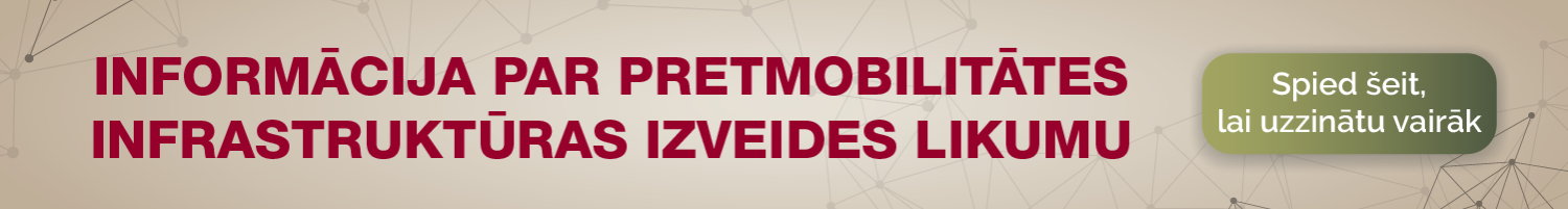 Informācija par pretmobilitātes infrastruktūras izveides likumu