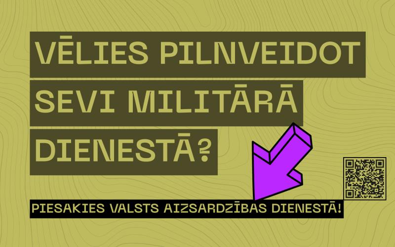 Aicinām pieteikties valsts aizsardzības dienestā!